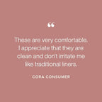 Cora feminine care liners imported from USA for daily protection