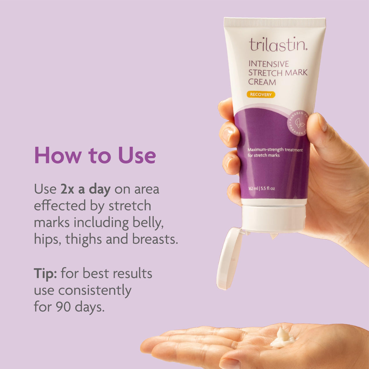 TriLASTIN maximum strength cream applied to belly and thighs